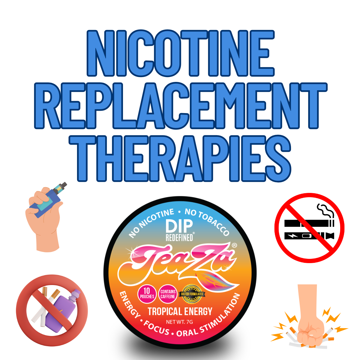 Your Guide to Nicotine Replacement Therapies with TeaZa® Pouches