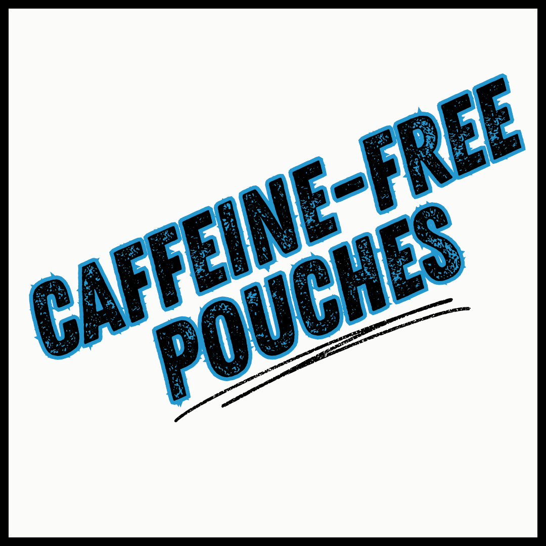 Caffeine-Free Pouches